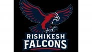 Sports News | Rishikesh Falcons Unveiled as Newest Franchise for Uttarakhand Premier League Season 2