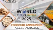 Business News | Foodsure Announces Participation in World Food India 2025 to Drive Innovation in the Food & Beverage Sector