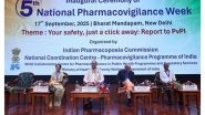 India News | Indian Pharmacopoeia Commission Inaugurates 5th National Pharmacovigilance Week with Focus on Patient Safety, ADR Reporting