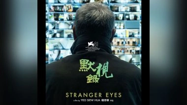 Entertainment News | Singapore Submits Yeo Siew Hua Directorial 'Stranger Eyes' as Oscar Contender for Best International Feature