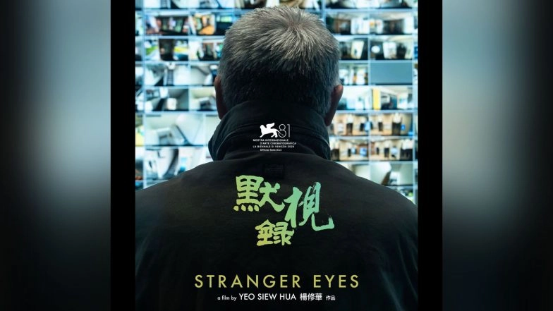 Entertainment News | Singapore Submits Yeo Siew Hua Directorial 'Stranger Eyes' as Oscar Contender for Best International Feature