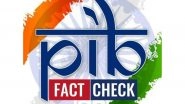 India News | PIB Fact-check Refutes Media Reports on Notice Against Excessive Use of Urdu in TV News