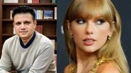 Business News | Leading Business Strategist Hirav Shah Hails Taylor Swift as a Global Game Changer