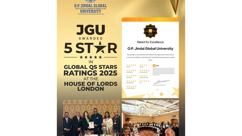 Business News | O.P. Jindal Global University Awarded 5-stars in Global QS Stars Ratings 2025 at the House of Lords, London