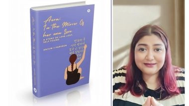 Business News | Anjum J Parveen: A Journey of Self-Discovery, Healing, and Hope Through Words