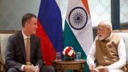 World News | Russian Deputy Prime Minister Meets PM Modi; Leaders Discuss Ways to Strengthen Cooperation in Agriculture, Fertilizers