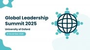 Business News | Global Leadership Summit 2025 to Be Hosted at the University of Oxford