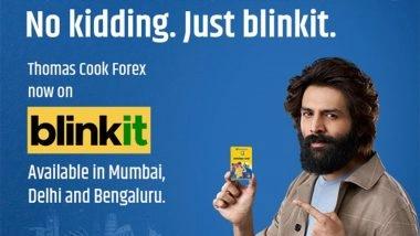 Business News | Forex in 10 Minutes: How Thomas Cook and Blinkit Just Revolutionized Travel Money