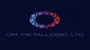 Business News | Om Metallogic Ltd Plans to Raise Rs. 22.35 Crore from IPO | IPO Opens on 29 September 2025