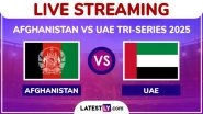 Afghanistan vs United Arab Emirates Live Streaming Online, UAE Tri-Series 2025: How To Watch AFG vs UAE Cricket Match Free Live Telecast on TV?