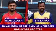 SL Win by Six Wickets | Bangladesh vs Sri Lanka Highlights of Asia Cup 2025: Pathum Nissanka and Wanindu Hasaranga Guide Lanka Lions to Easy Victory