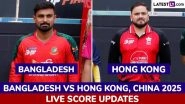 BAN Win By 7 Wickets | Bangladesh vs Hong Kong, China Highlights of Asia Cup 2025: Bowlers, Litton Das Power Bangladesh to Winning Start