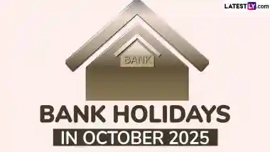 Bank Holidays in October 2025: From Gandhi Jayanti to Durga Puja and Diwali, Banks To Remain Closed for More Than 15 Days Next Month; Check Full List of Bank Holiday Dates
