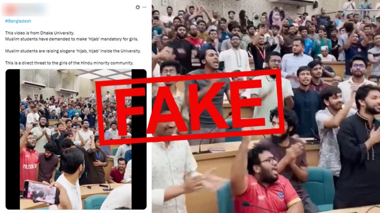 Did Dhaka University’s Muslim Students Chant ‘Hijab Hijab’ To Make It Mandatory? Fact Check Debunks Misleading Claims Linked to Viral Video
