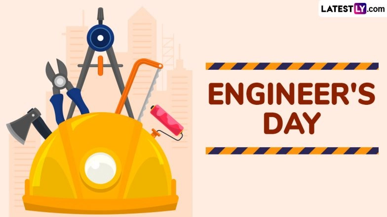Happy Engineer’s Day 2025 Wishes and Greetings: WhatsApp Messages, Images, Social Media Posts and Quotes To Share With Colleagues and Students