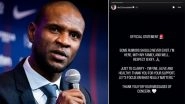 Eric Abidal Refutes Rumours of His Death, Ex-Barcelona Defender Shares Official Statement on Instagram: 'I'm Fine, Alive and Healthy'
