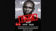 Eric Abidal Death Fact Check: Here's the Truth Around Rumours of Ex-France and Barcelona Defender&rsquo;s Death