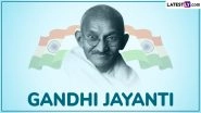 Gandhi Jayanti 2025 Date, History and Significance: All You Need To Know About the National Holiday in India That Remembers the Contributions of the Father of the Nation