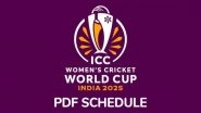 ICC Women&rsquo;s World Cup 2025 Full Schedule, Free PDF Download Online: Get Fixtures, Time Table With Match Timings in IST and Venue Details of Cricket WC