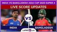 IND Won By 41 Runs | India vs Bangladesh Highlights of Asia Cup 2025 Super 4: India Qualify For Final Following Dominant Win Over Bangladesh
