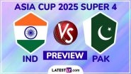 When is IND vs PAK Asia Cup 2025 Super 4 Match? What is The H2H Record? Who Are The Key Players? Read India vs Pakistan Match Preview