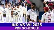 India vs West Indies 2025 Full Schedule, Free PDF Download Online: Get IND vs WI Test Series Fixtures, Time Table and Match Timings in IST