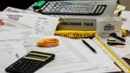 ITR Filing Last Date for 2025: When Is the Last Date To File Income Tax Returns for FY 2024-25? Know the Deadline and Steps To File IT Return and Different ITR Forms