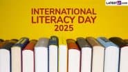 International Literacy Day 2025 Date and Theme: Know The History and Significance of the Global Event Highlighting the Importance of Education and Literacy