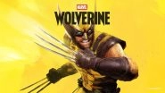 Marvel&rsquo;s Wolverine Game Launch Confirmed for Fall 2026, Featuring Logan in Violet and Bloody Gameplay on PlayStation 5 (Watch Trailer)