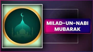 Milad-Un-Nabi-Mubarak 2025 Greetings, Wishes, Quotes & Messages To Send on Eid-E-Milad Festival