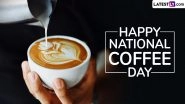 National Coffee Day 2025 Quotes and Popular Sayings: Best Coffee-Lovers&rsquo; Messages, Captions and Lines To Celebrate the Brew That Fuels Our Day