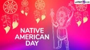 Native American Day 2025 Date in California: Know History, Significance and Observance of the State Holiday in the United States