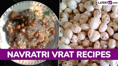 Sharad Navratri 2025 Vrat Recipes: Simple Sattvic Dishes Like Sabudana Khichdi, Makhana Kheer and More Fasting Dishes To Cook at Home