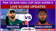 PAK Win By 11 Runs | Pakistan vs Bangladesh Asia Cup 2025 Super 4 Highlights: India vs Pakistan Final First Time in Asia Cup After Salman Ali Agha's Men Beat Bangladesh