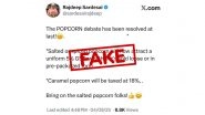 Fact Check: Will Caramel Popcorn Be Taxed at 18% Under GST 2.0? Government Fact-Checks Journalist Rajdeep Sardesai's Claim