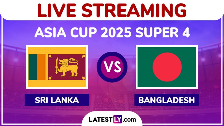 Sri Lanka vs Bangladesh Free Live Streaming Online, Asia Cup 2025 Super 4: How To Watch SL vs BAN T20I Cricket Match Live Telecast on TV in India?