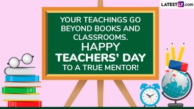Happy Teachers’ Day 2025 Wishes, Greeting Cards and Images: WhatsApp Messages, Greetings, Quotes and HD Wallpapers To Share on September 5