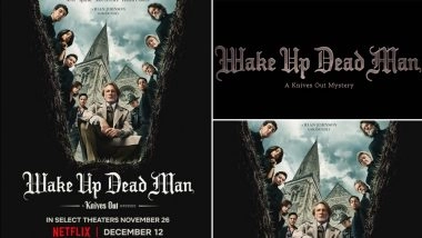 ‘Wake Up Dead Man’ New Poster: Daniel Craig’s ‘Knives Out 3’ Mystery To Release in Theatres for Thanksgiving 2025, Ahead of Netflix Premiere in December (View Post)