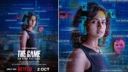 &lsquo;The Game - You Never Play Alone&rsquo; Release Date: Shraddha Srinath&rsquo;s Tamil Thriller to Stream on Netflix from October 2 (View Poster)