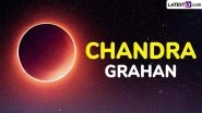 Chandra Grahan 2025 in India Date and Time: Understanding the Dos and Don&rsquo;ts, Sutak Kaal, Blood Moon Significance and Total Lunar Eclipse Live Streaming Details