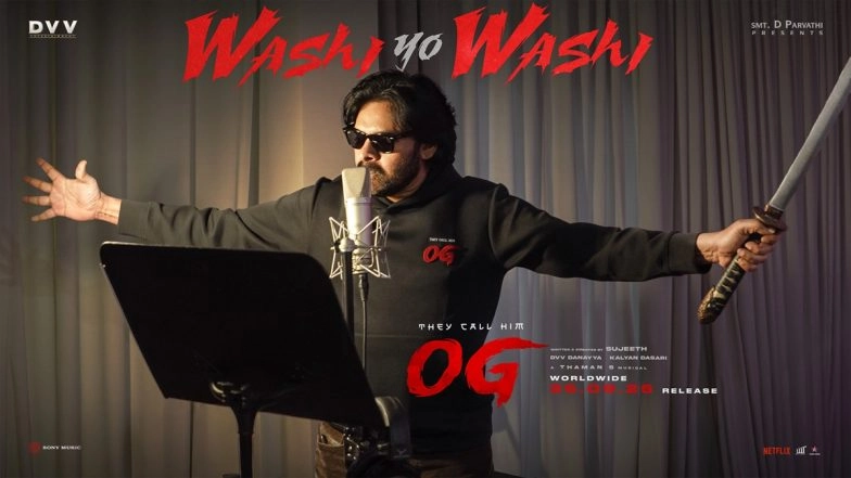 &lsquo;They Call Him OG&rsquo;: Pawan Kalyan&rsquo;s Haiku Number &lsquo;Washi Yo Washi&rsquo; Released; &lsquo;His Voice, Our Celebration, Have a Blasting Experience&rsquo;