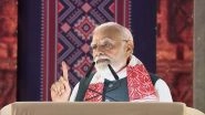 'Congress Gave Shelter to Infiltrators, Disturbed Demography in Assam', Says PM Narendra Modi (Watch Video)