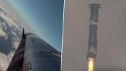Starship Flight 11: Elon Musk&rsquo;s SpaceX Successfully Completes 11th Test Flight, Booster Splashes Down in Gulf of Mexico With Key Data for Next-Generation Rocket (Watch Videos)