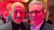 Anupam Kher Meets UK PM Keir Starmer, Reveals He Turned Out to Be Admirer of Actor's First English Film &lsquo;Bend It Like Beckham&rsquo; (View Post)
