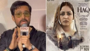 ‘HAQ’: Emraan Hashmi and Yami Gautam’s Courtrrom Drama Lands in Controversy As Shah Bano’s Daughter Sends Legal Notice To Film Makers Weeks Before Its Release
