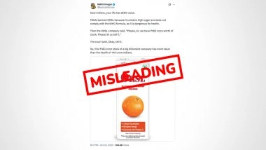 Did FSSAI Allow ‘ORSL’ Manufacturer JNTL To Continue Selling Its Existing Stock After Imposing Ban on Misleading ‘ORS’ Label? Food Regulator Calls Social Media Claims ‘Misrepresentation of Facts’