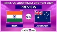 When is IND vs AUS 2nd T20I 2025 Match? What is The H2H Record? Who Are The Key Players? Read India vs Australia Match Preview