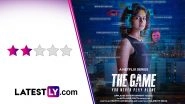 &lsquo;The Game: You Never Play Alone&rsquo; Review: Clunky Storytelling Halts Shraddha Srinath&rsquo;s Fight With Manosphere From Being a Game-Changer! (LatestLY Exclusive)