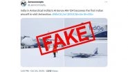Did IndiGo&rsquo;s Antonov AN-124 Really Land in Antarctica, Becoming 1st Indian Aircraft To Visit the Continent? Fact Check Debunks Fake Digitally Edited Images