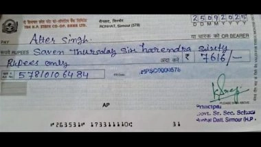 ‘Saven Harendra’: Himachal Pradesh School Principal’s Cheque With Hilarious Spelling Errors Goes Viral, Bank Rejects Payment of INR 7,616